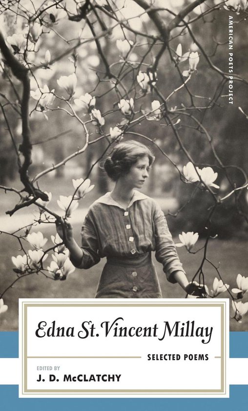 American Poets Project 1 – Edna St. Vincent Millay: Selected PoemsEbook (American Poets Project #1)