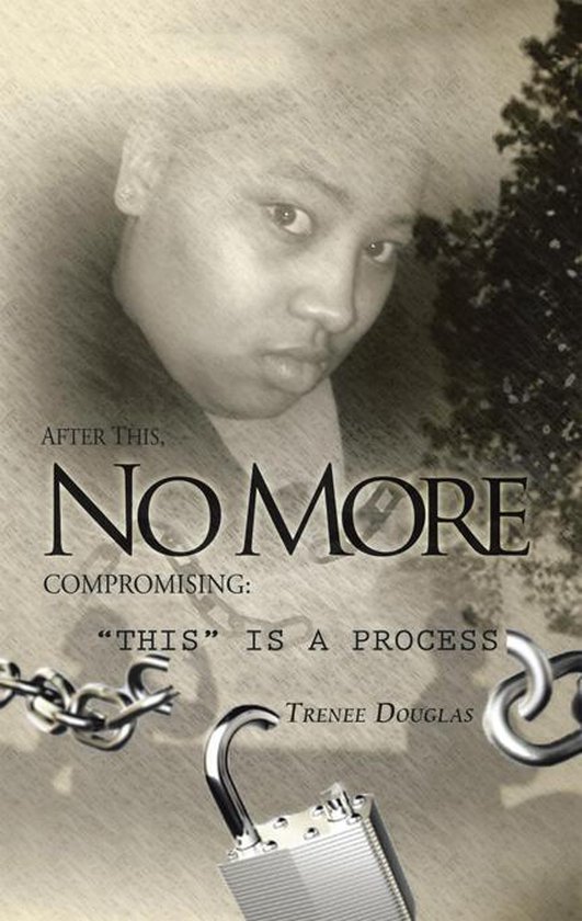 After This, No More CompromisingEbook « This » Is a Process