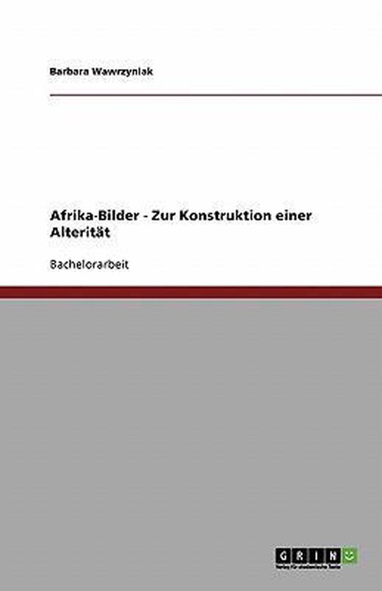 Afrika-Bilder – Zur Konstruktion einer Alterität