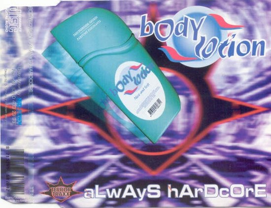 Always Hardcore, Bodylotion | Media condition: Very Good (VG) | 1 x CD Maxi-Single