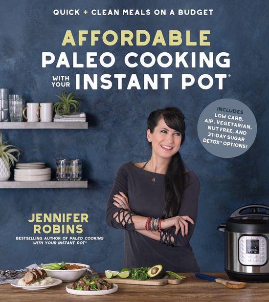 Affordable Paleo Cooking with Your Instant PotEbook Quick + Clean Meals on a Budget